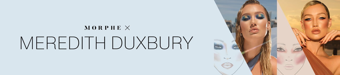 MORPHE X MEREDITH DUXBURY MORPHE X MEREDITH DUXBURY