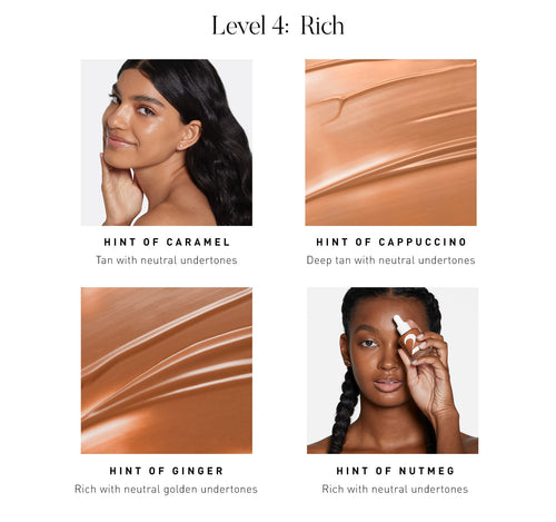 LEVEL 4: RICH. Hint of Caramel Tan with neutral undertones. Hint of Cappuccino Deep tan with neutral undertones. Hint of Ginger Rich with neutral golden undertones. Hint of Nutmeg Rich with neutral undertones., view larger image-view-4